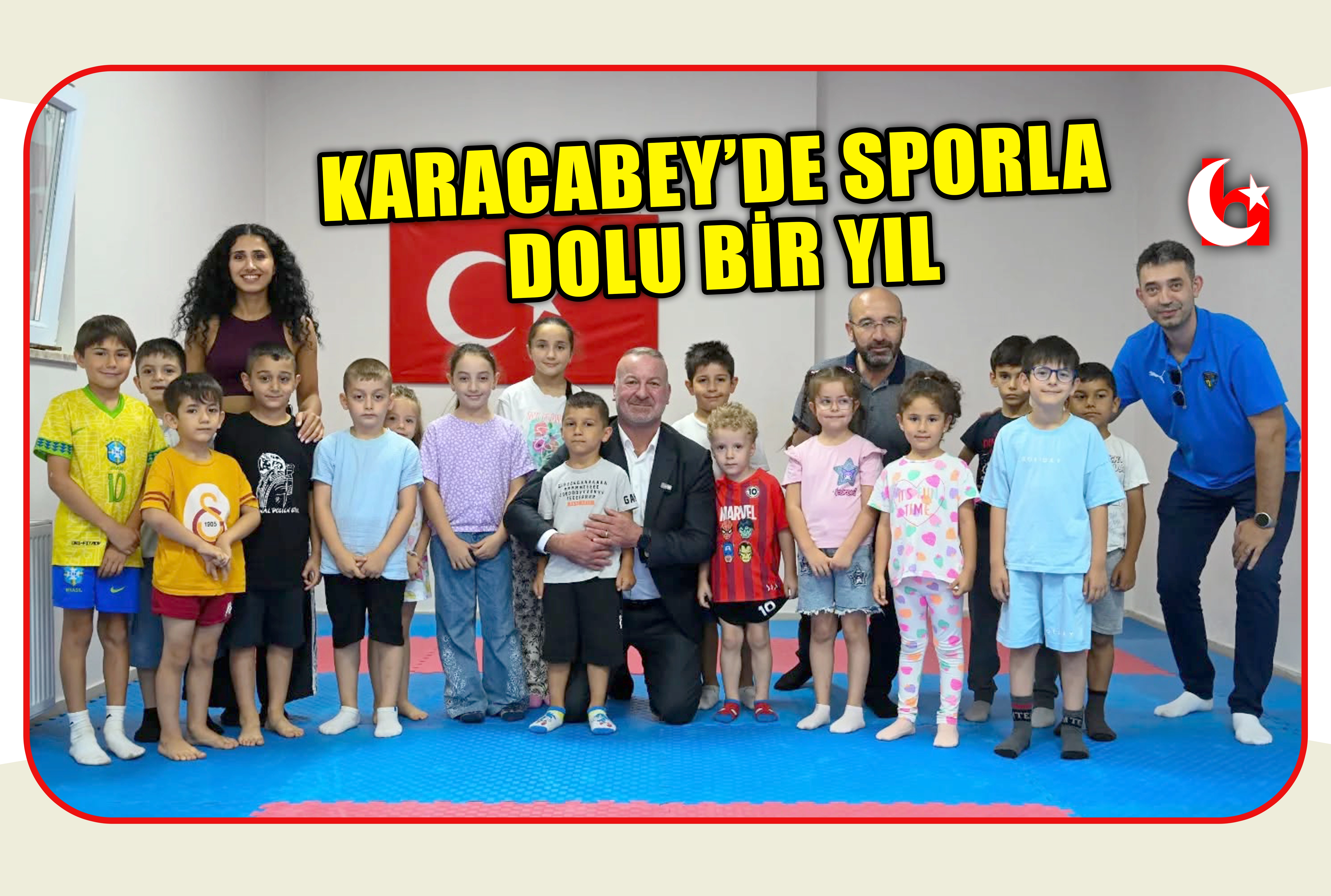 KARACABEY&rsquo;DE SPORLA DOLU BİR YIL