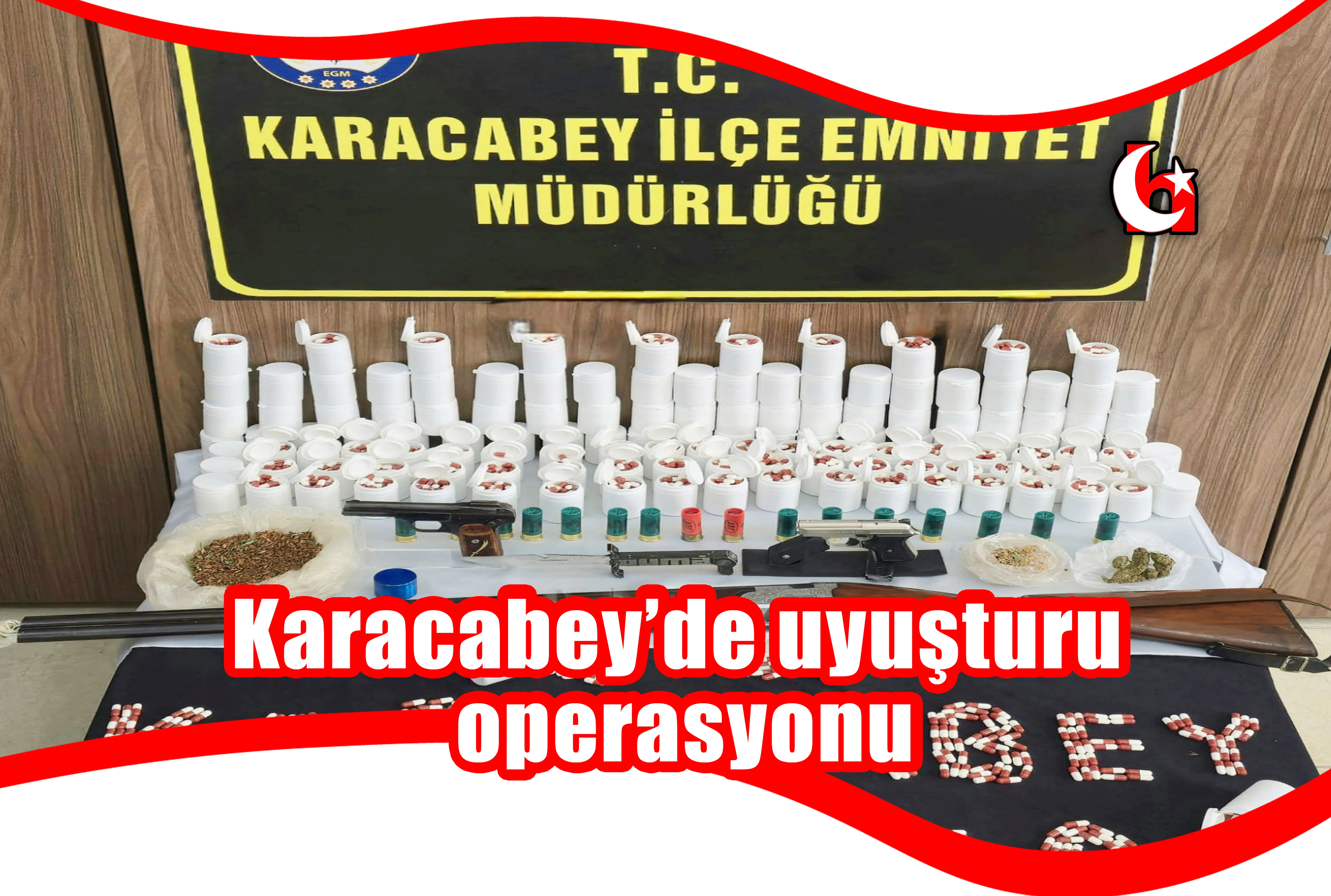 Karacabey’de uyuşturu operasyonu