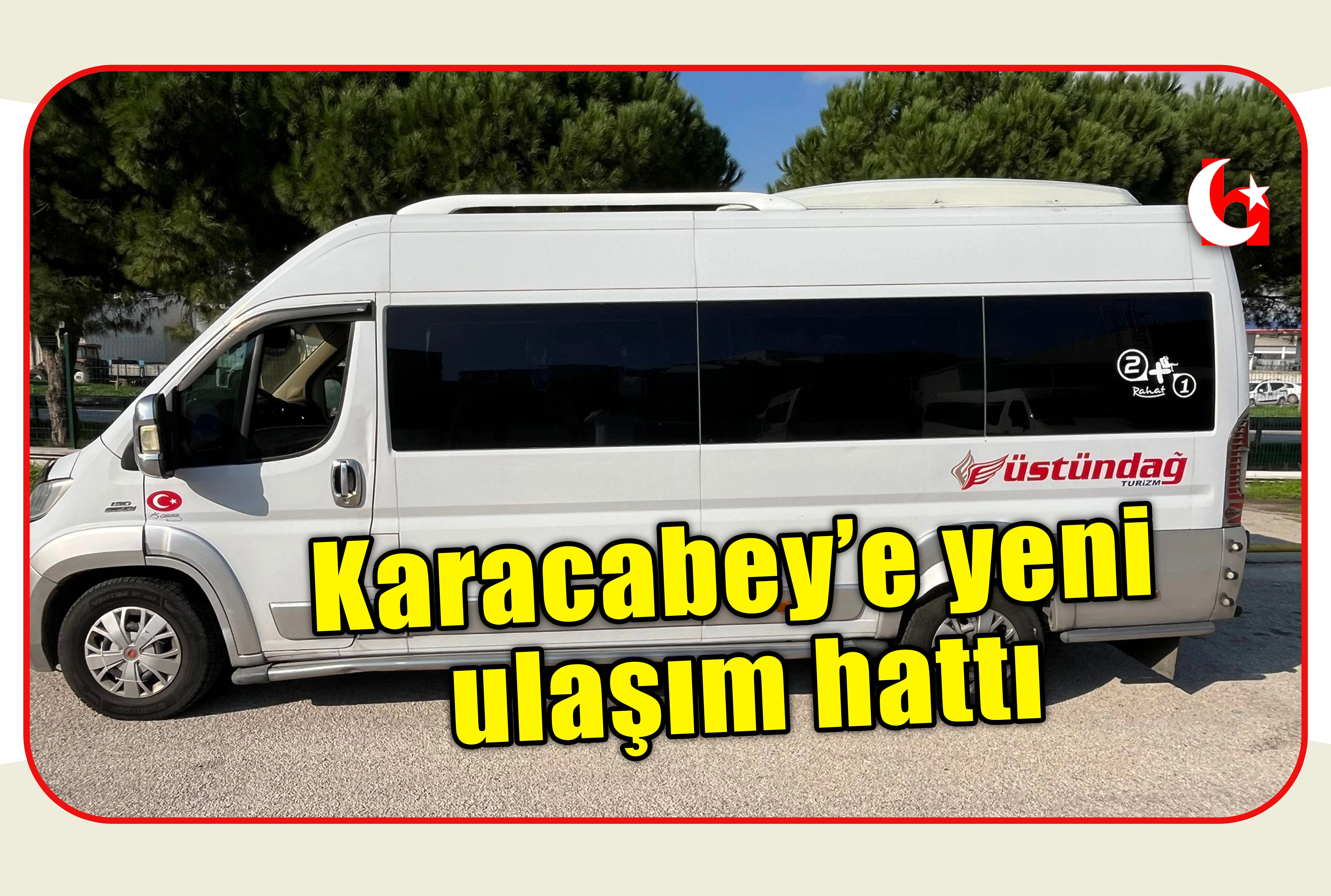 Karacabey&rsquo;e yeni ulaşım hattı