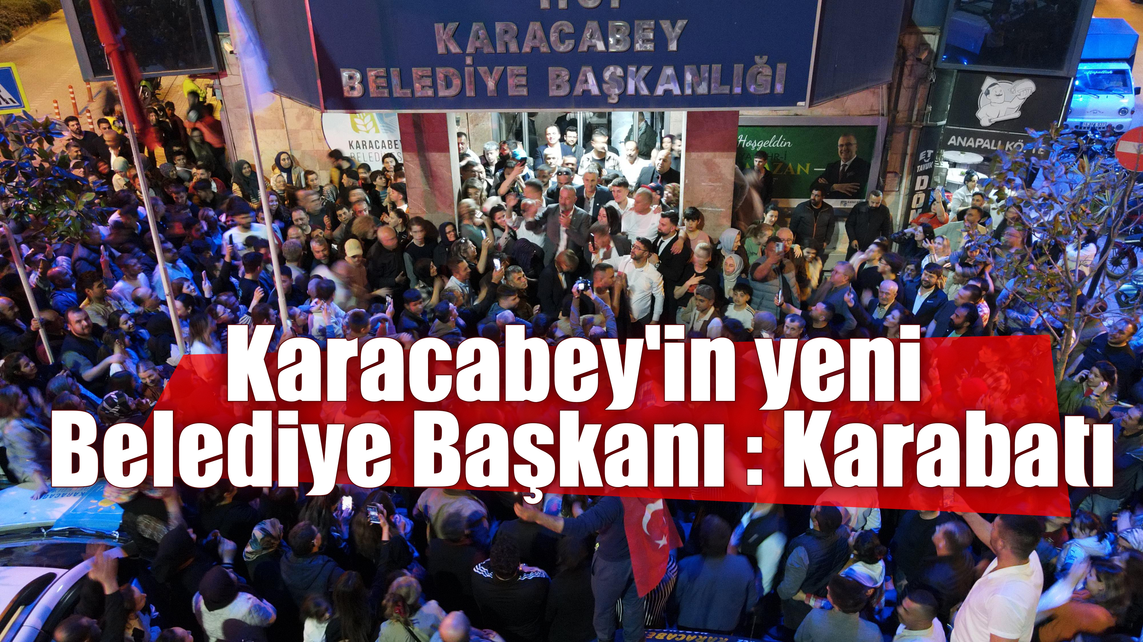 Karacabey'in yeni Belediye Başkanı: Karabatı