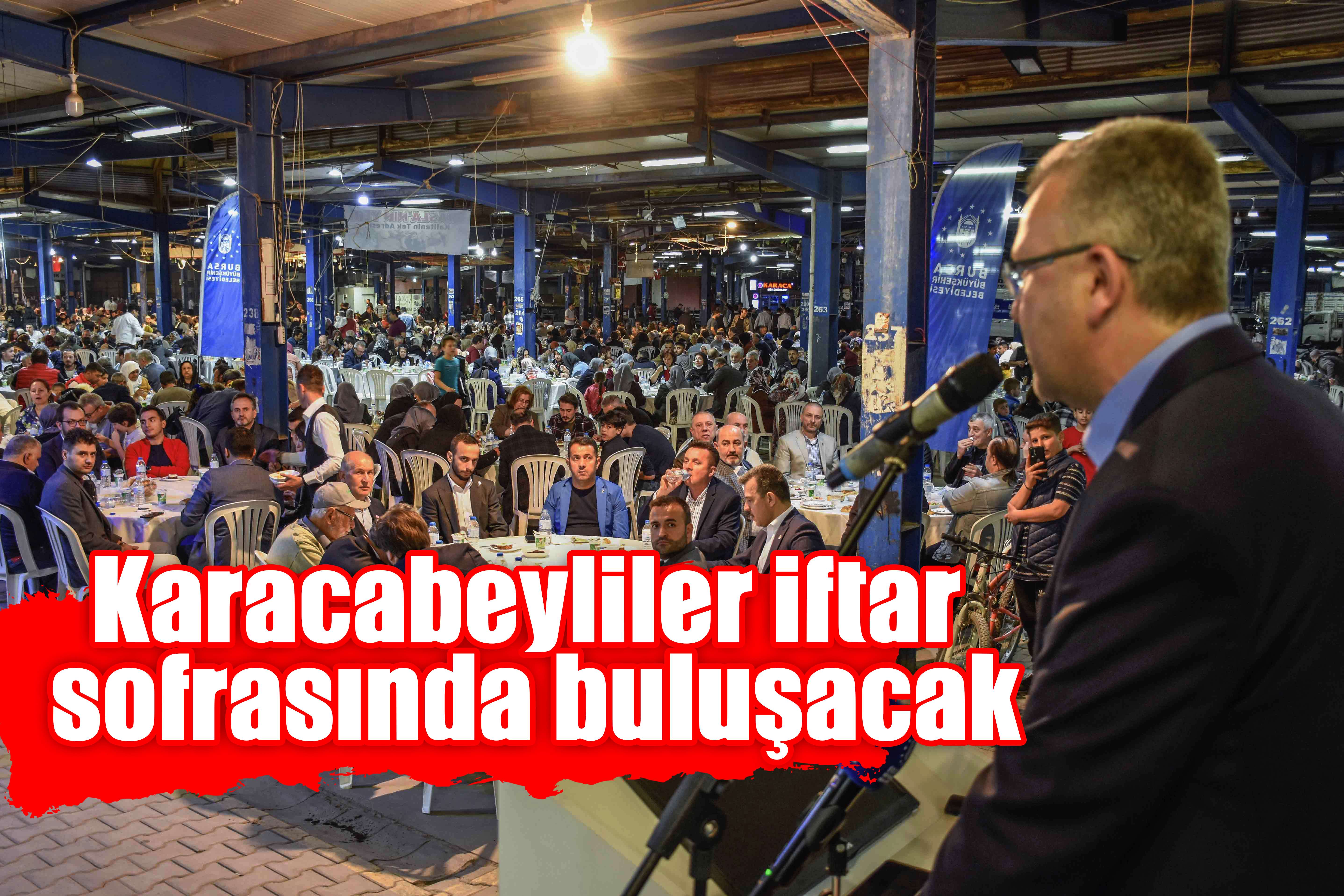 Karacabeyliler iftar sofrasında buluşacak