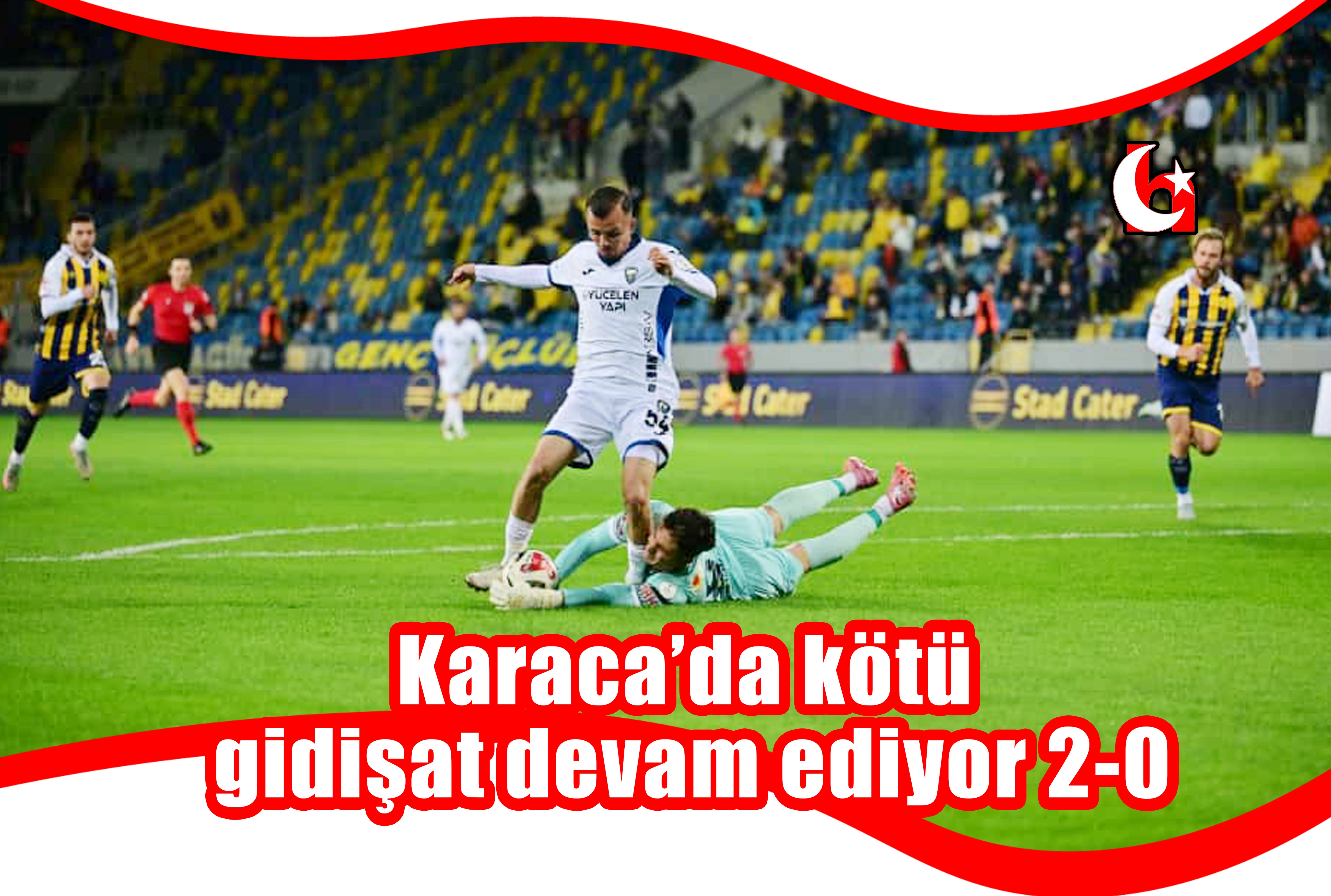 Karaca’da kötü gidişat devam ediyor 2-0