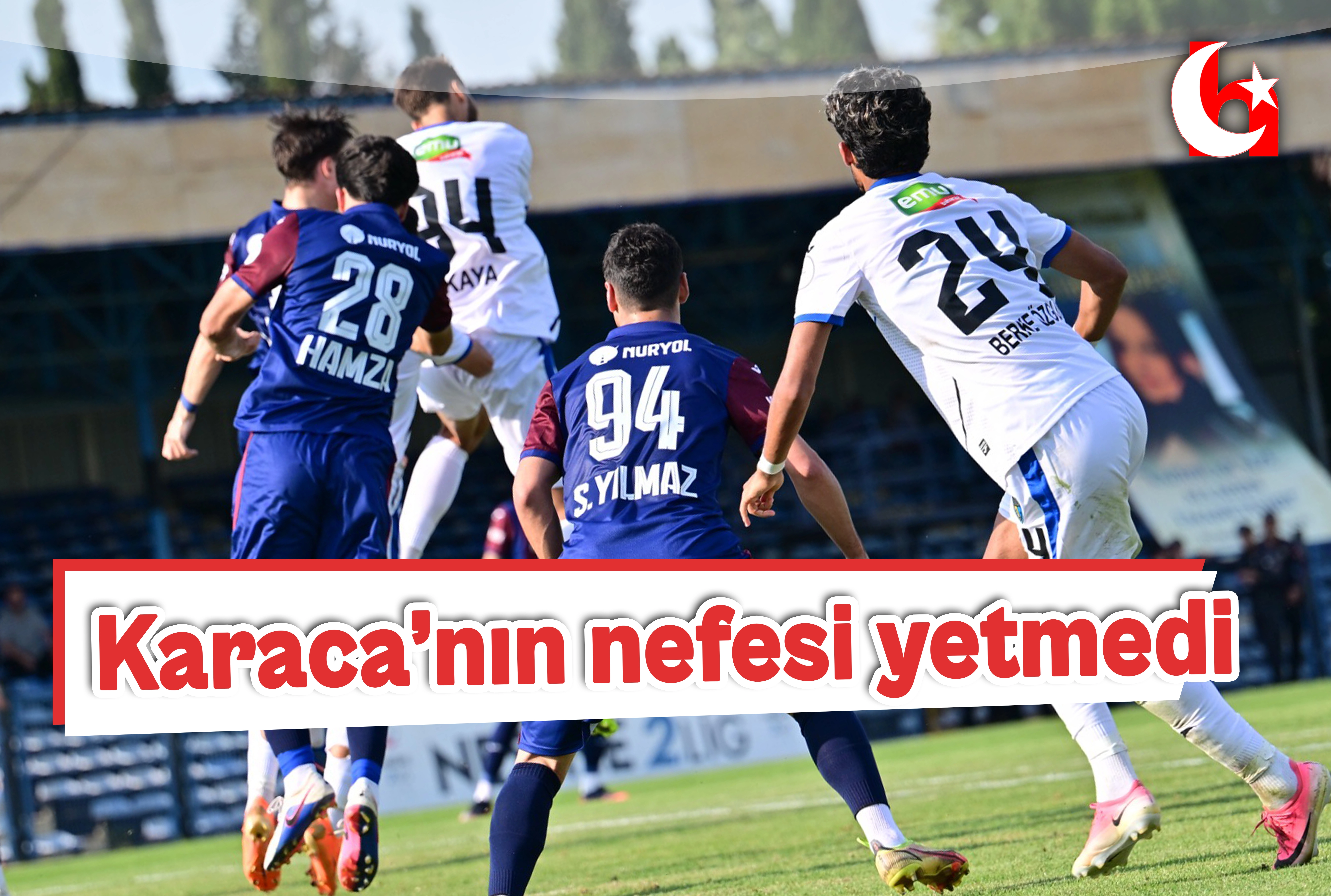 Karaca&rsquo;nın nefesi yetmedi