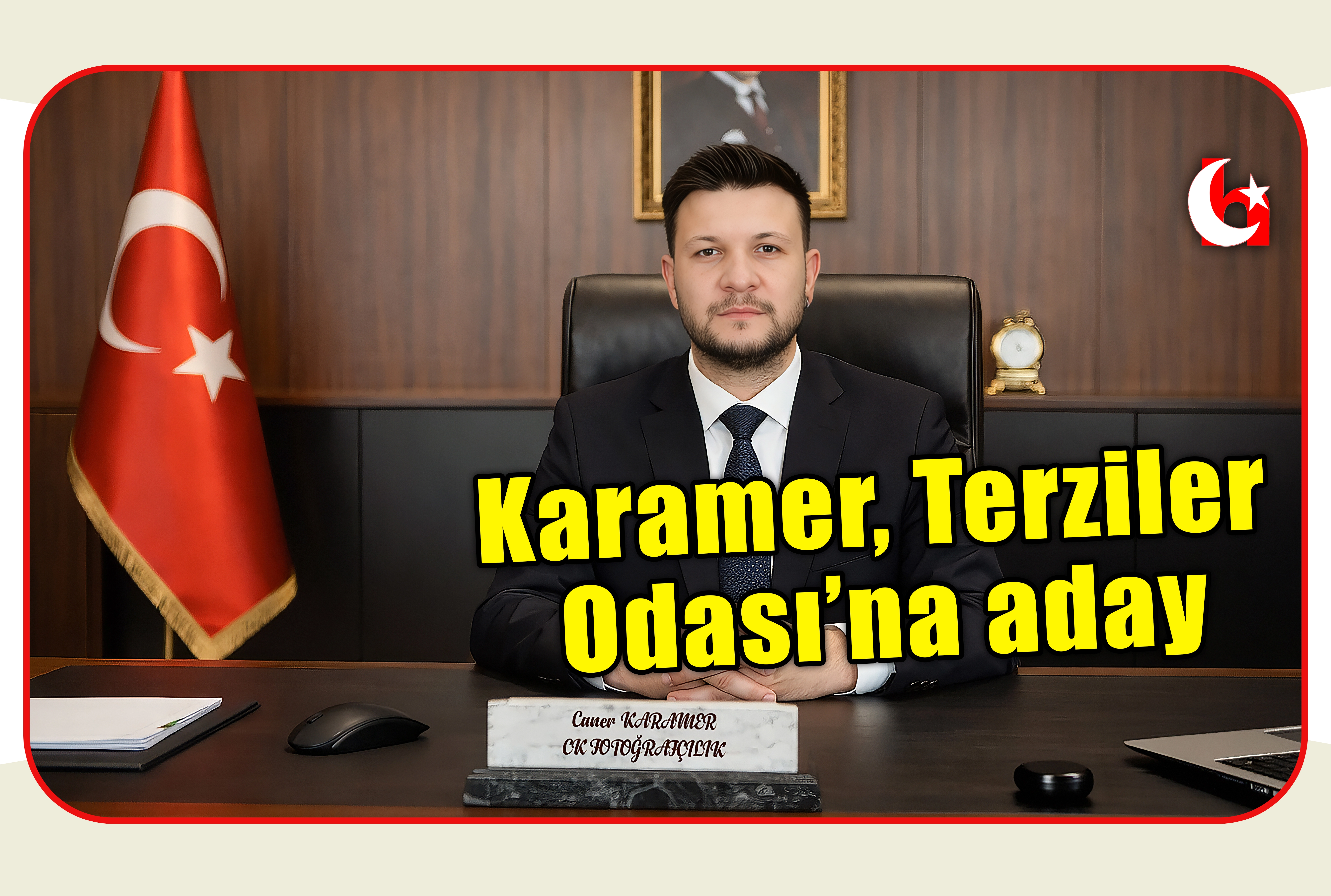 Karamer, Terziler  Odası&rsquo;na aday