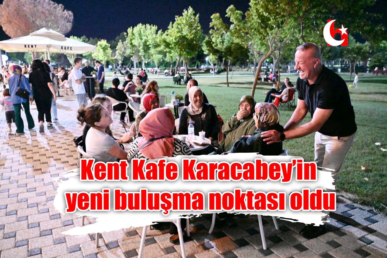 Kent Kafe Karacabey’in yeni buluşma noktası oldu