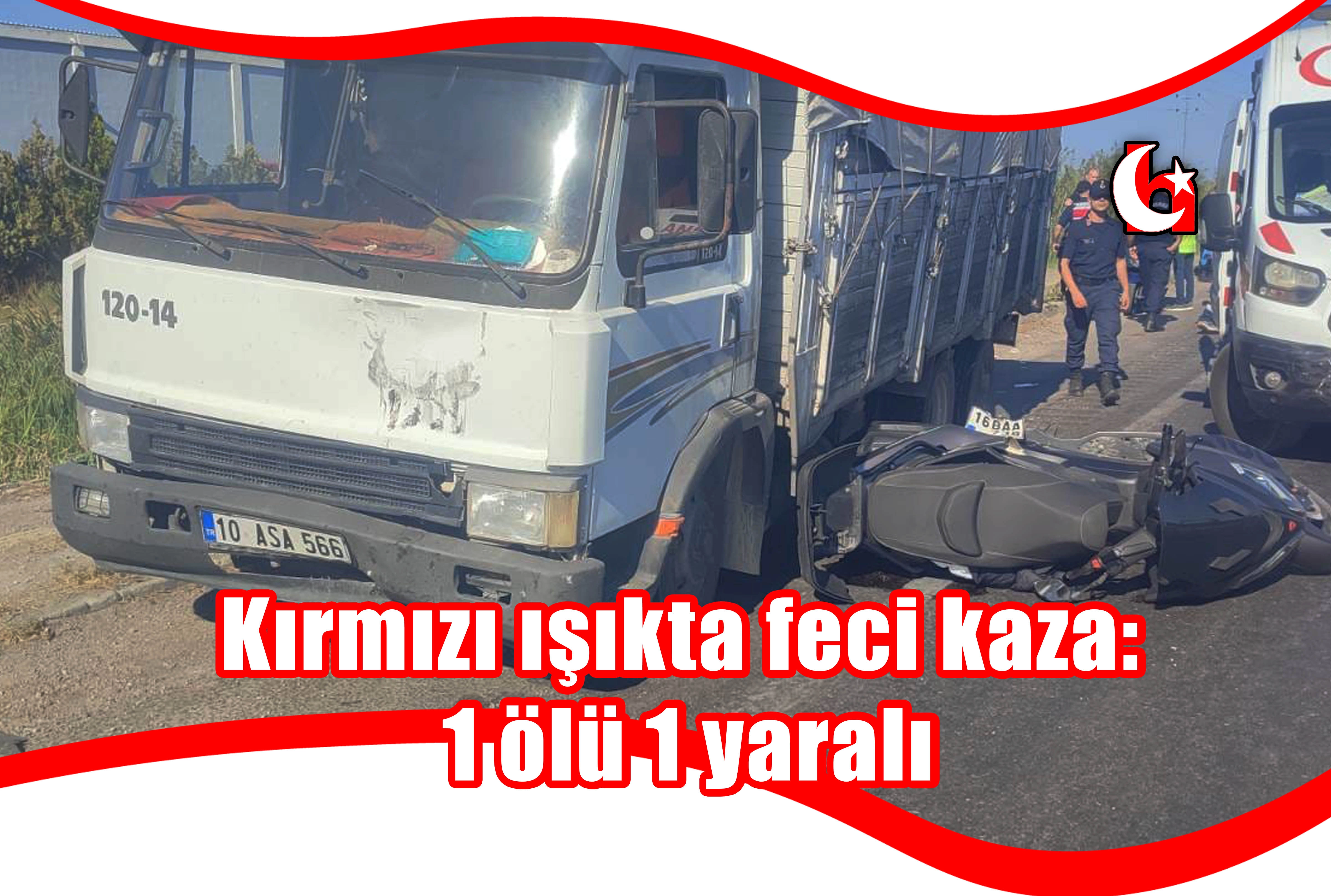 Kırmızı ışıkta feci kaza: 1 ölü 1 yaralı