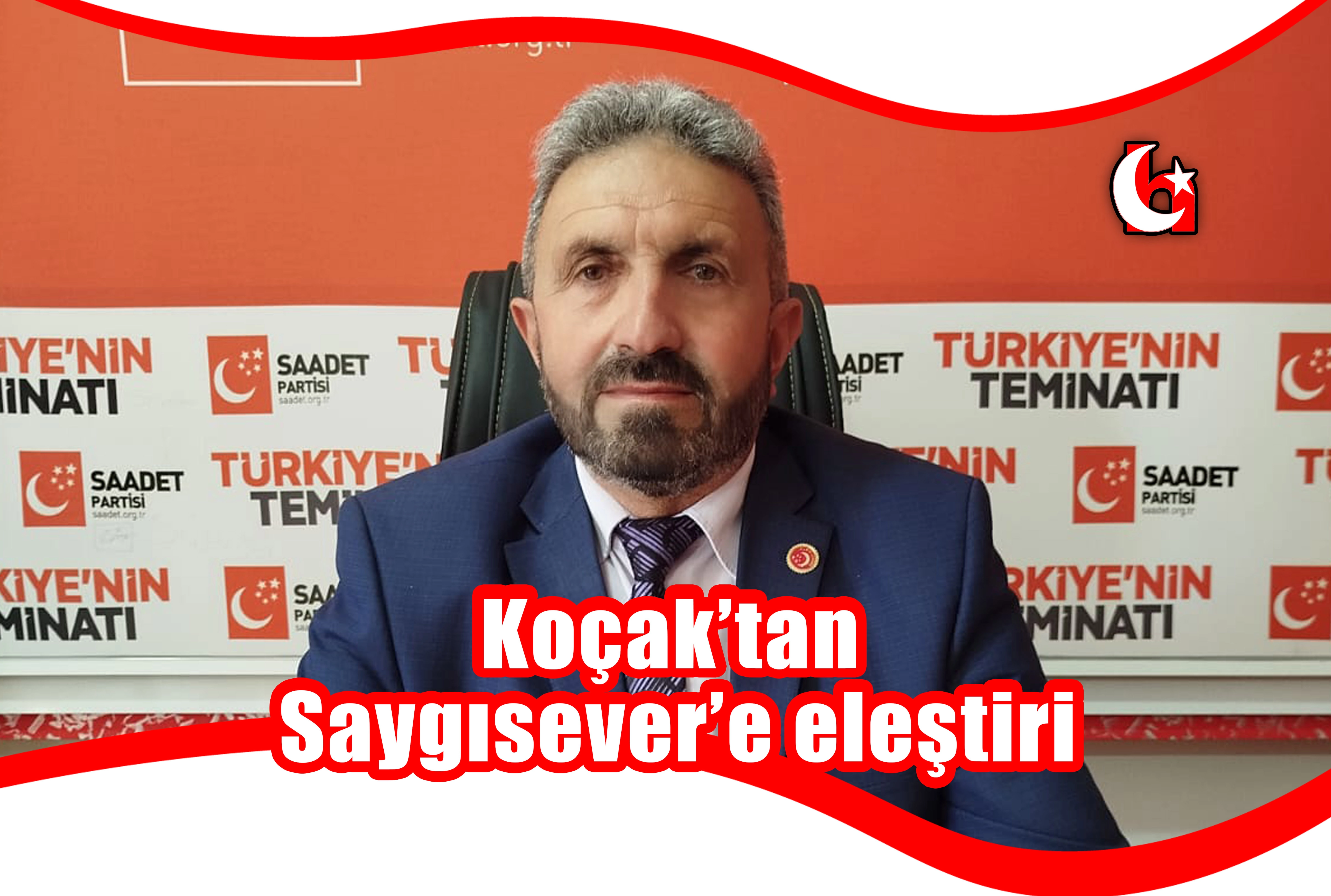 Koçak’tan Saygısever’e eleştiri