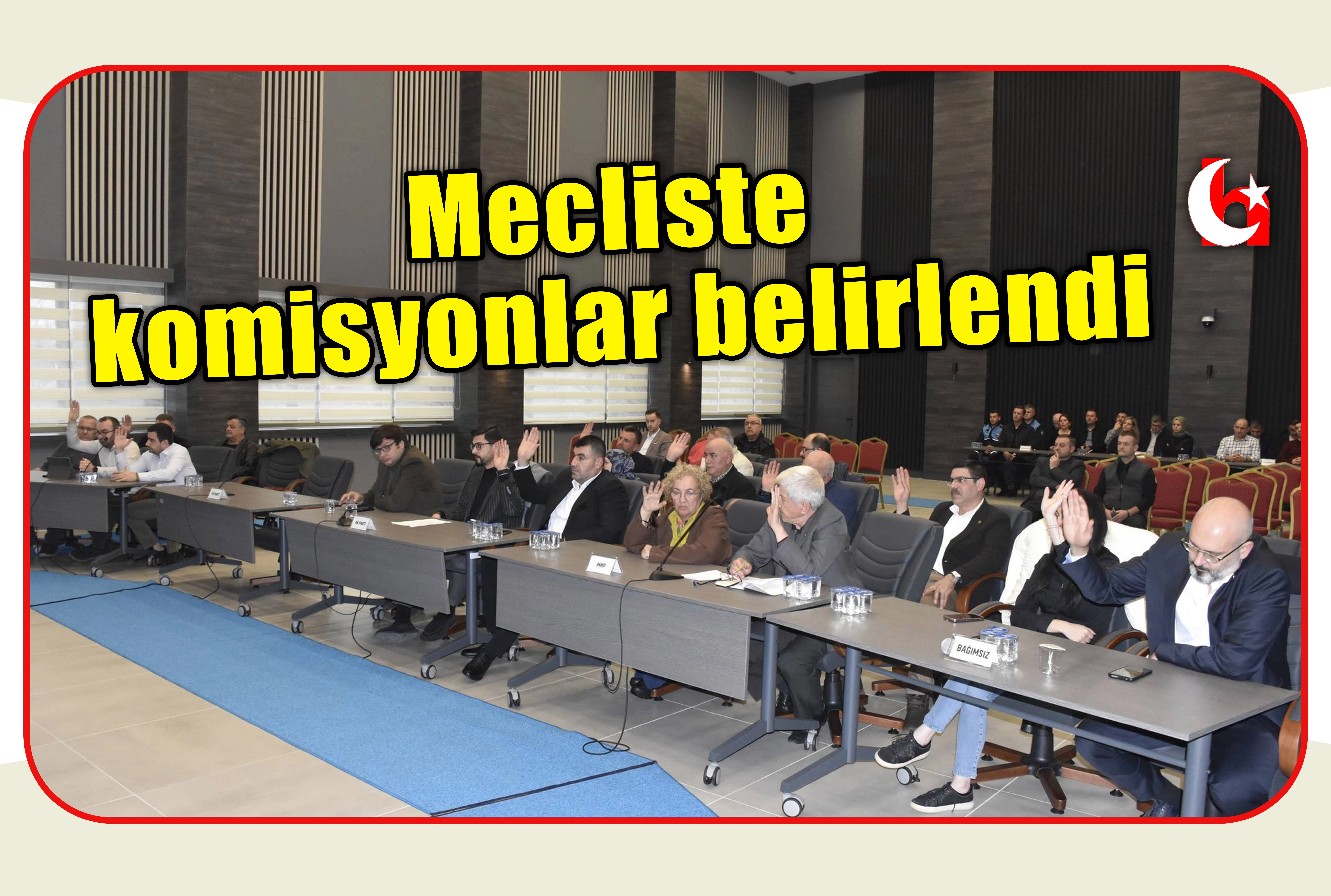 Mecliste komisyonlar belirlendi