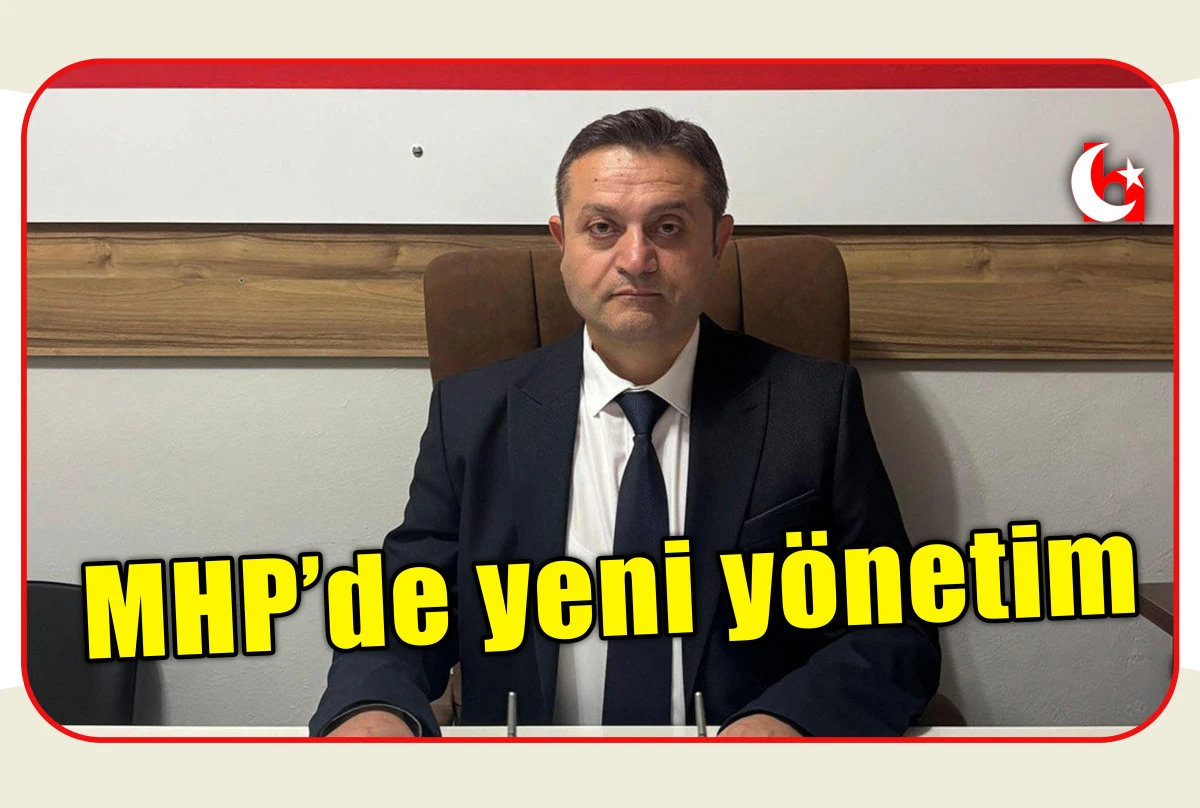 MHP&rsquo;de yeni y&ouml;netim