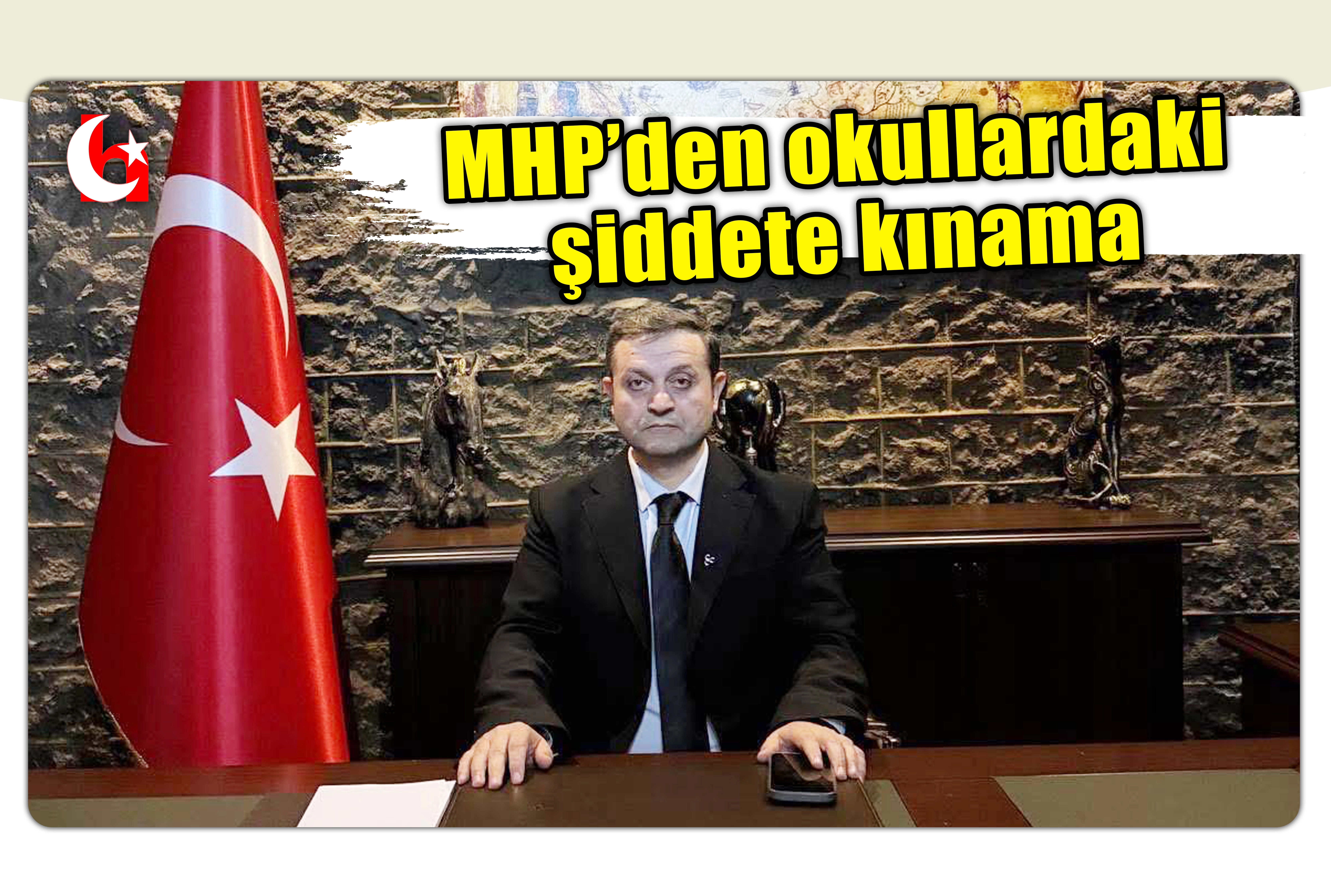 MHP&rsquo;den okullardaki şiddete kınama