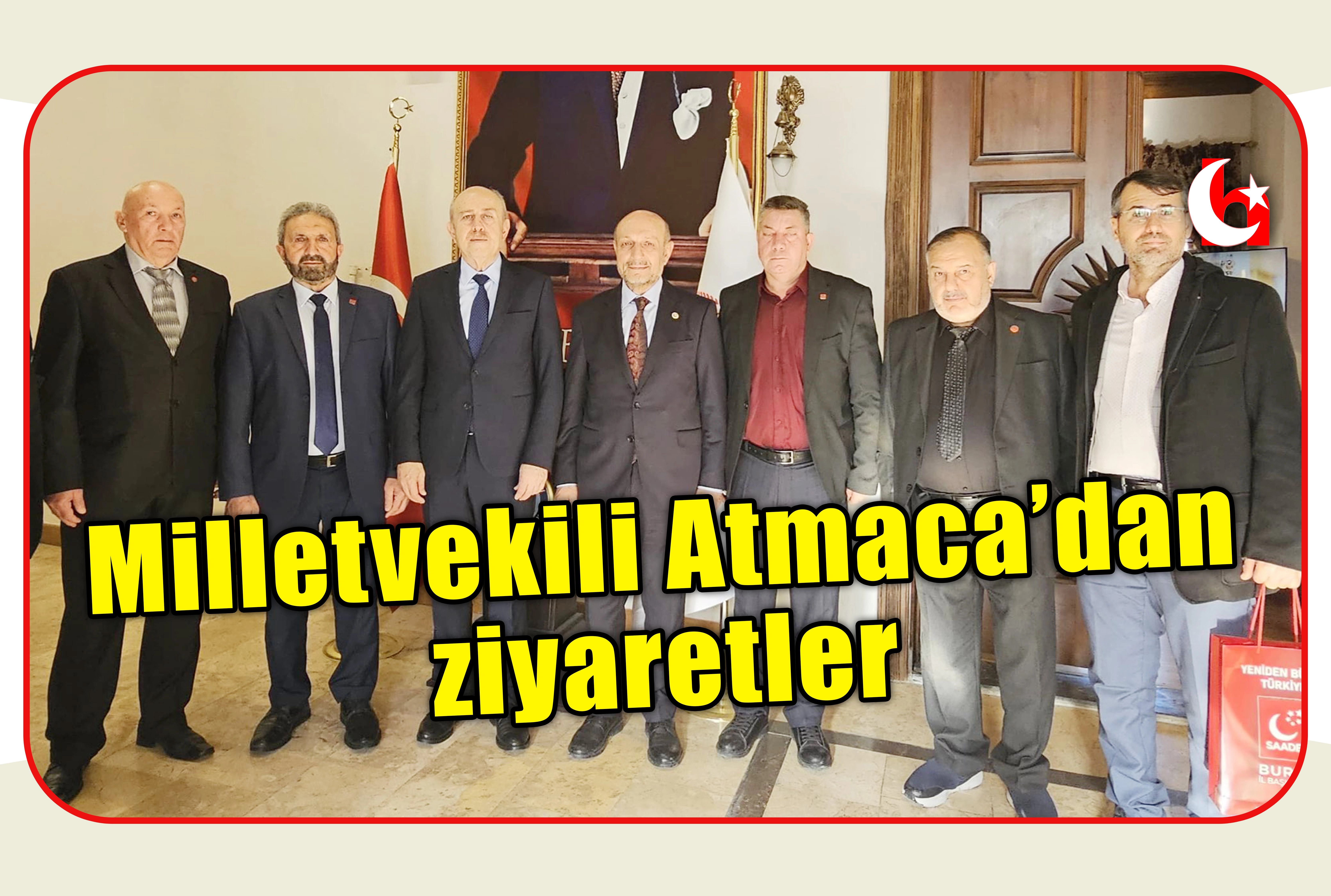 Milletvekili Atmaca&rsquo;dan ziyaretler 