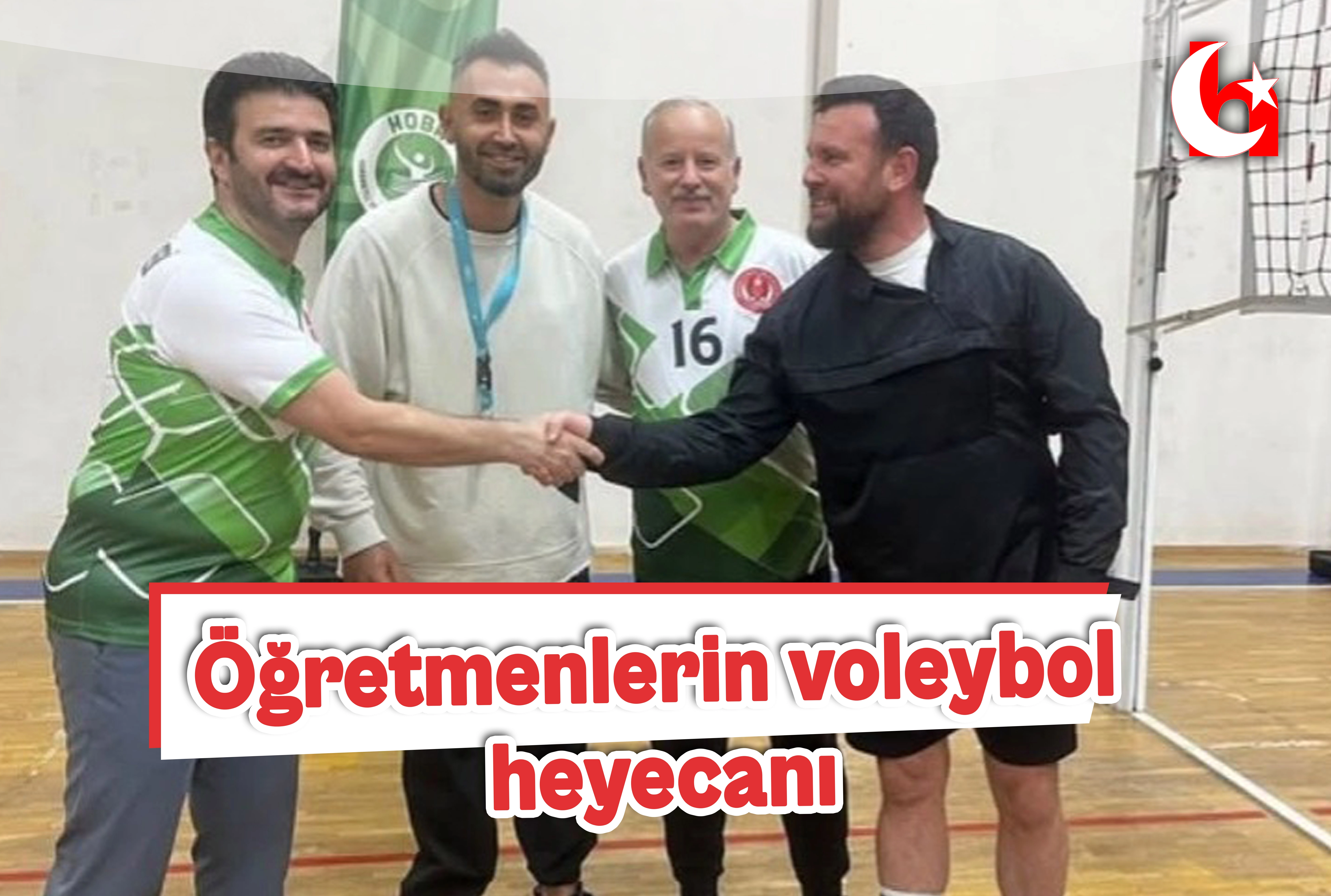 &Ouml;ğretmenlerin voleybol heyecanı