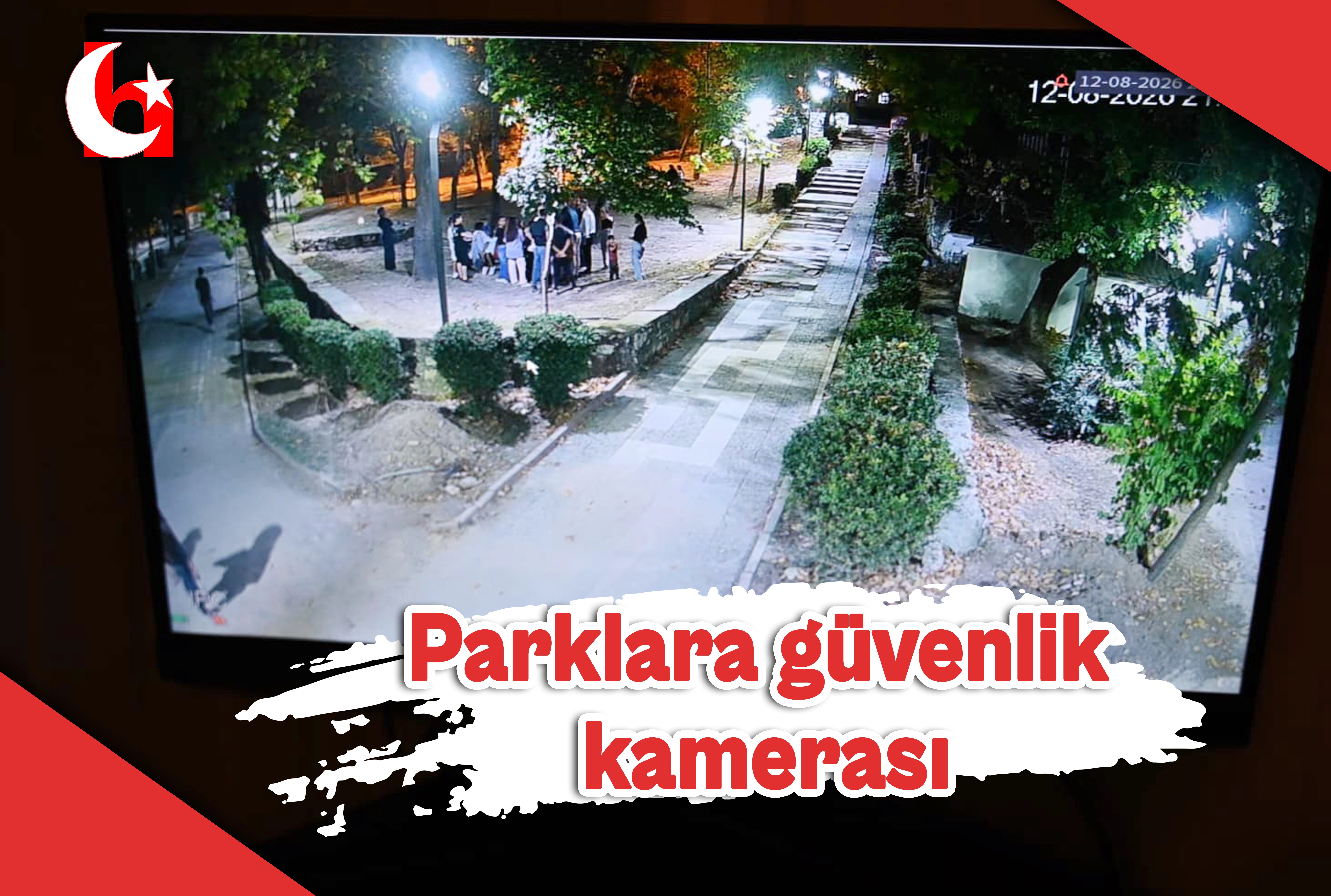PARKLARA G&Uuml;VENLİK KAMERASI KURULUYOR