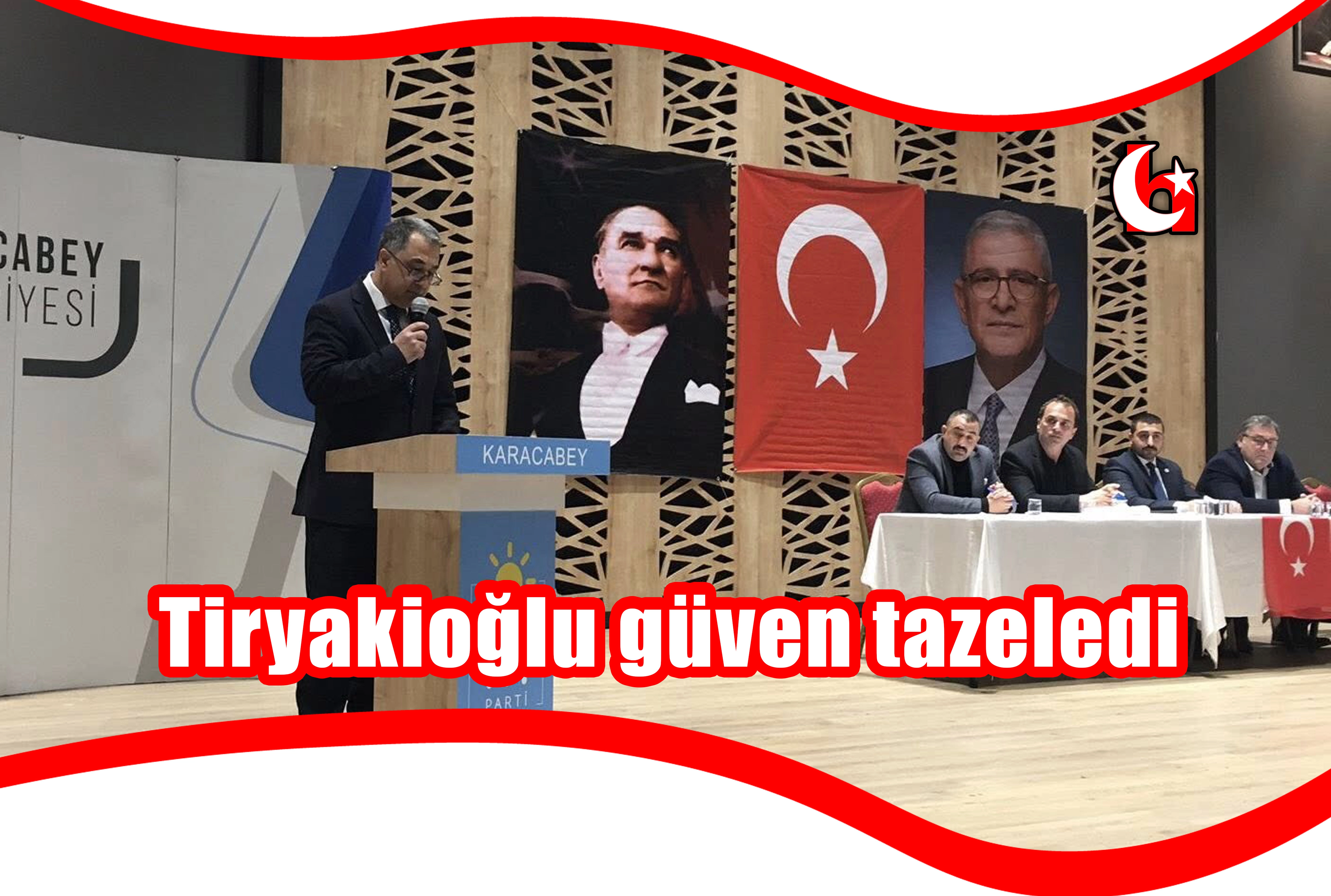 Tiryakioğlu güven tazeledi 