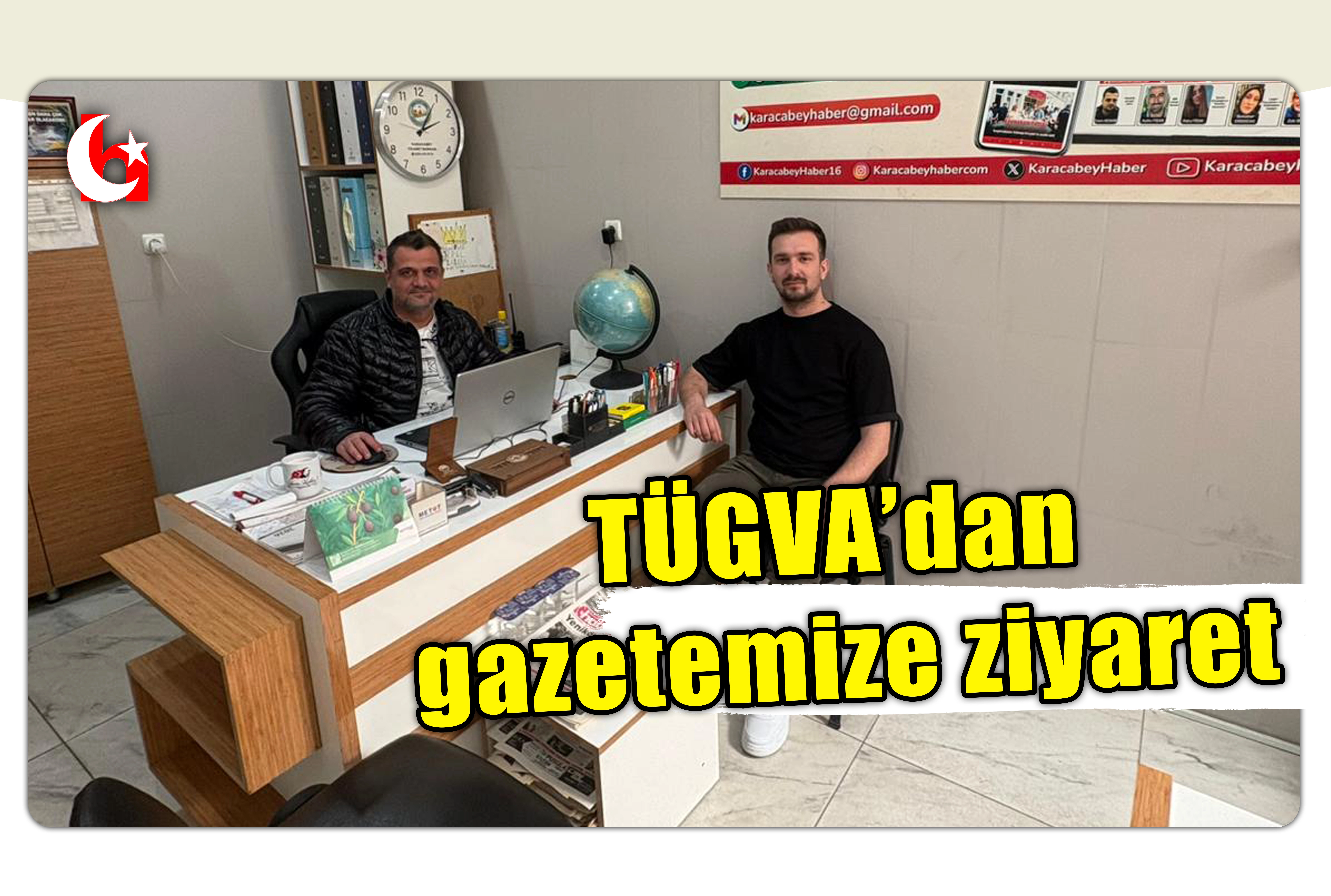 T&Uuml;GVA&rsquo;dan gazetemize ziyaret