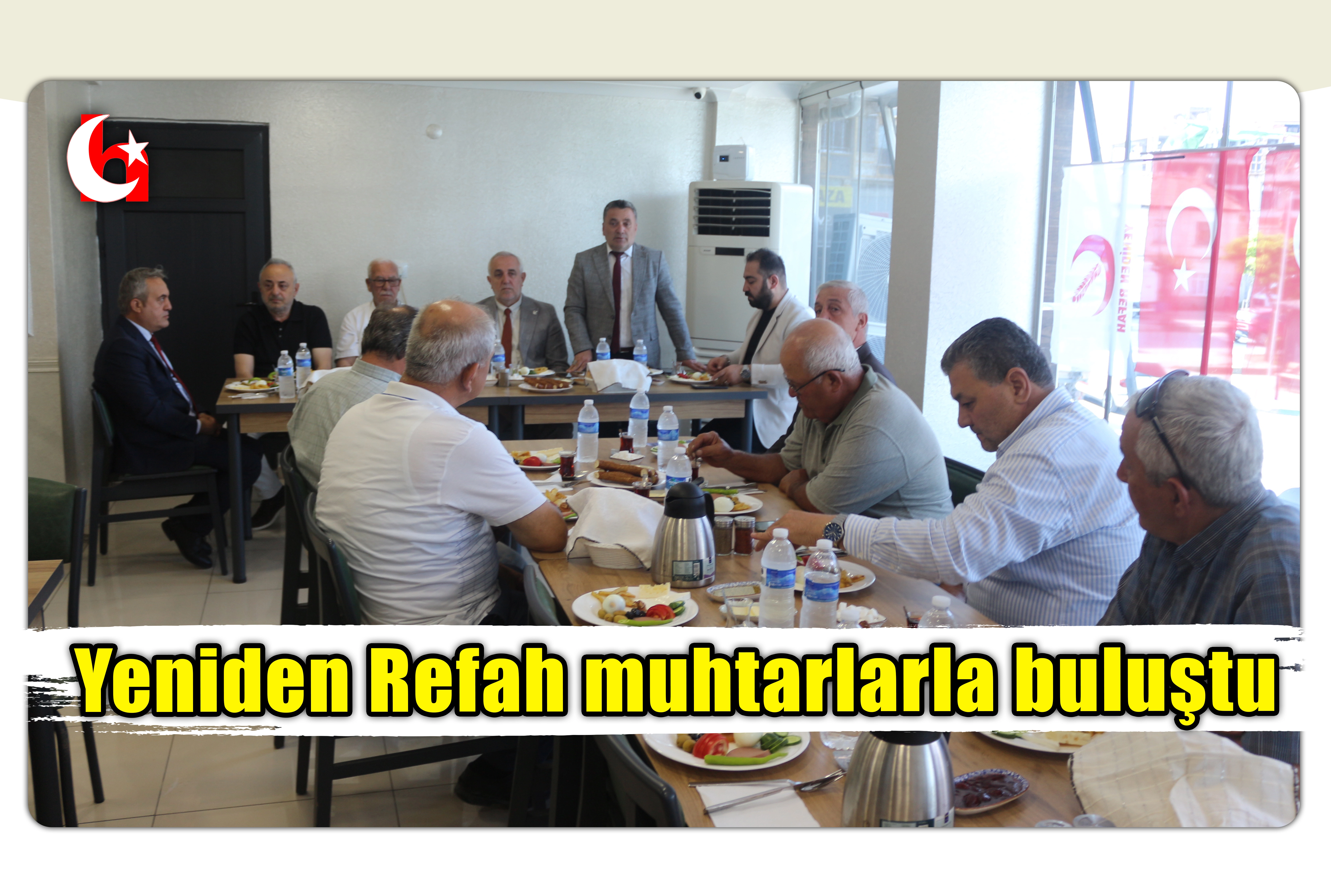 Yeniden Refah muhtarlarla buluştu