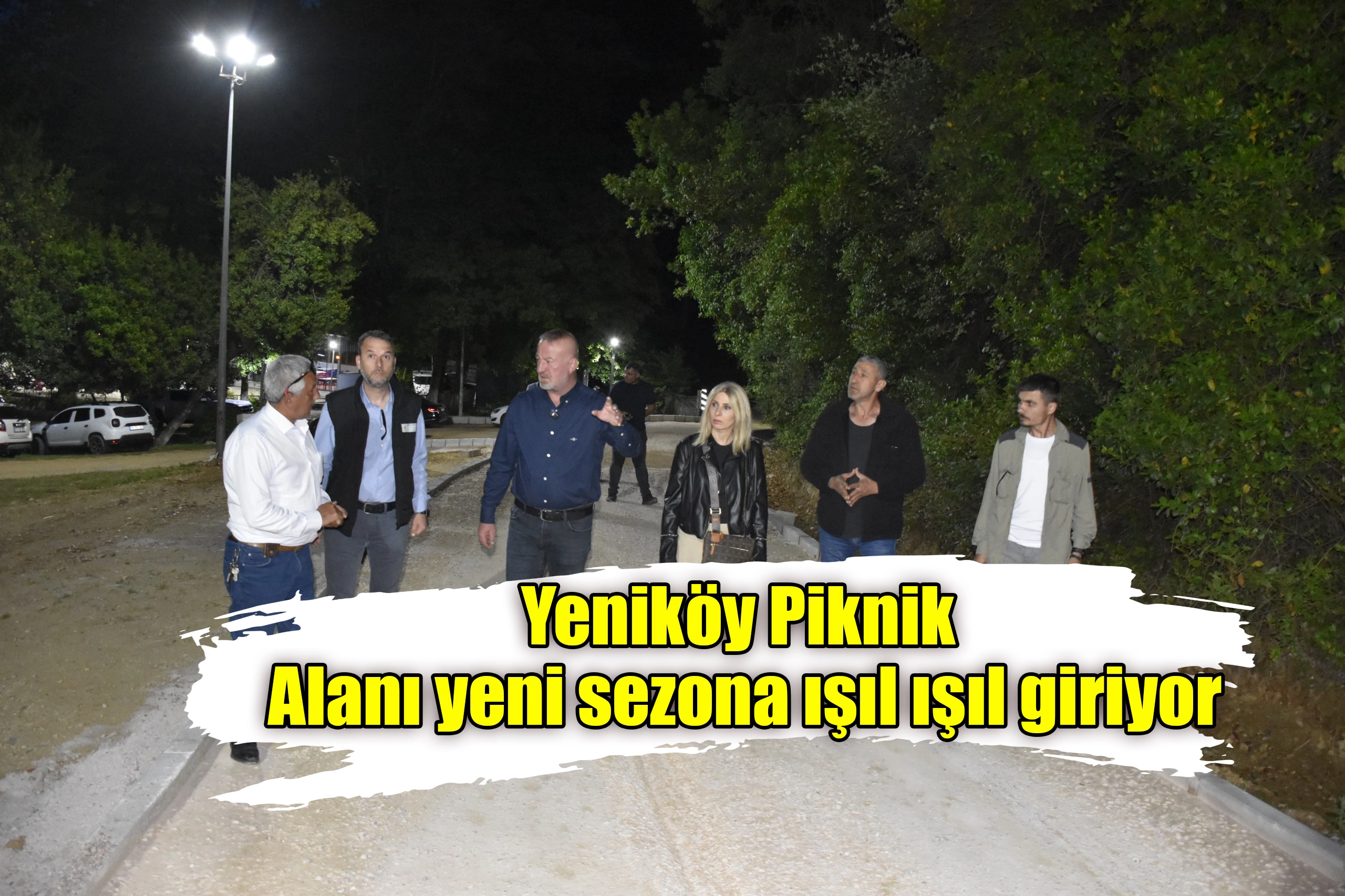 Yeniköy Piknik Alanı yeni sezona ışıl ışıl giriyor