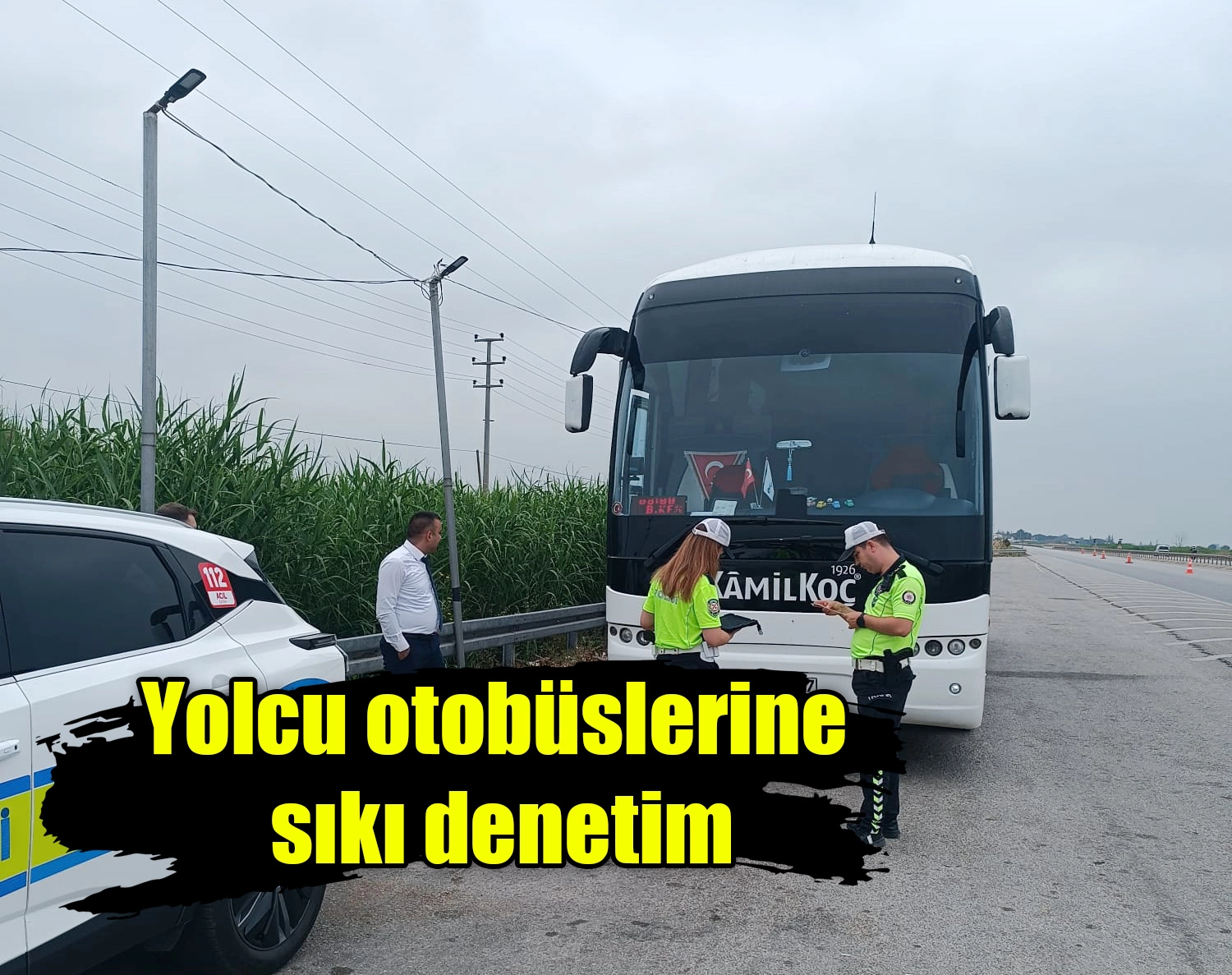 Yolcu otobüslerine sıkı denetim