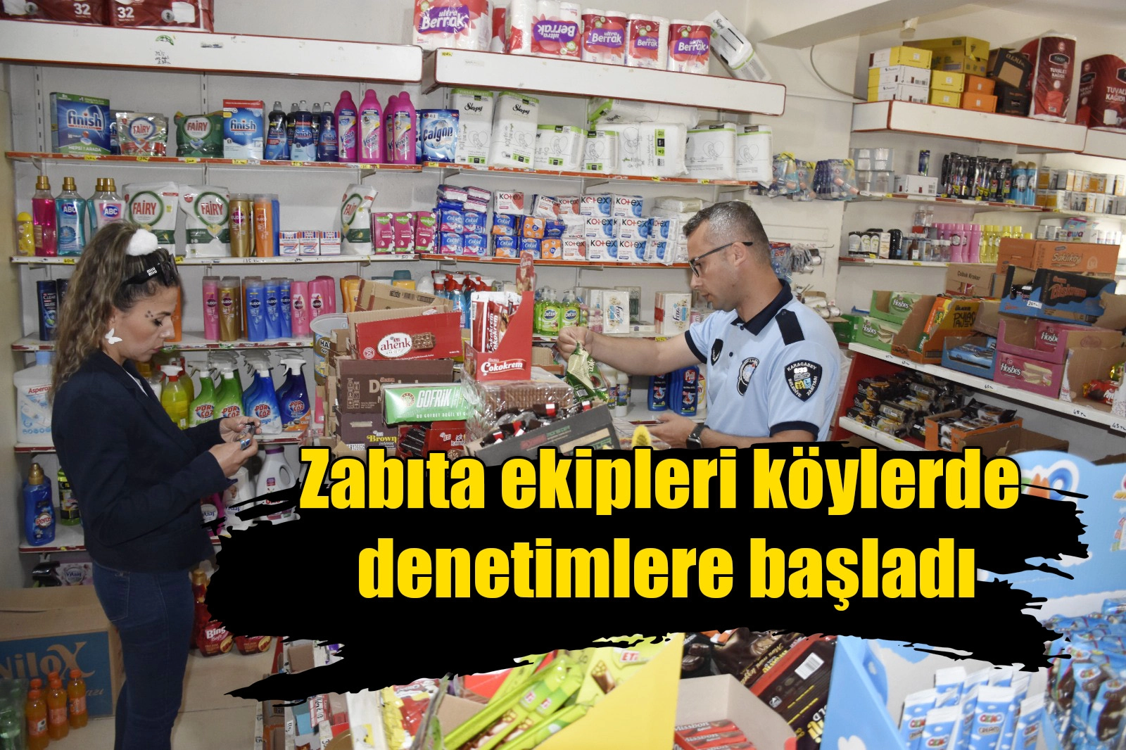 Zabıta ekipleri köylerde denetimlere başladı