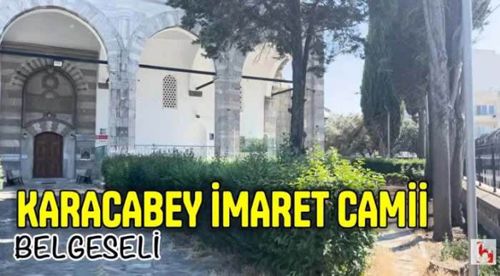 Karacabey İmaret Camii belgeseli
